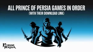 Prince of Persia Games in Order