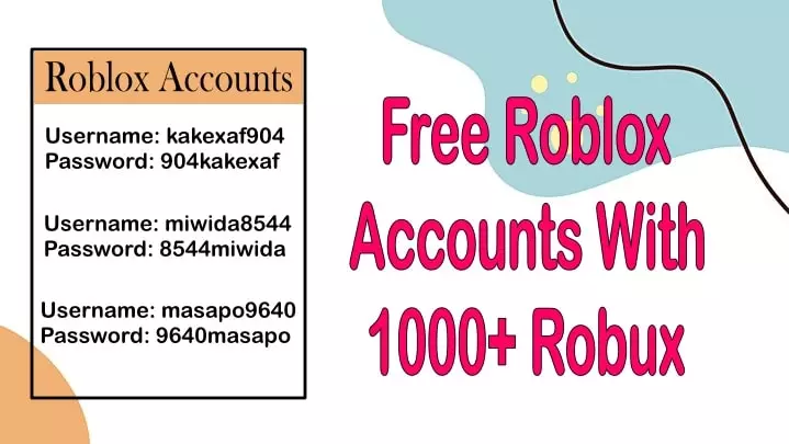 Free Roblox Accounts with 1000+ robux