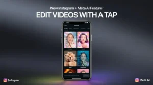 Video Editing Made Easy with Meta AI and Instagram Edits