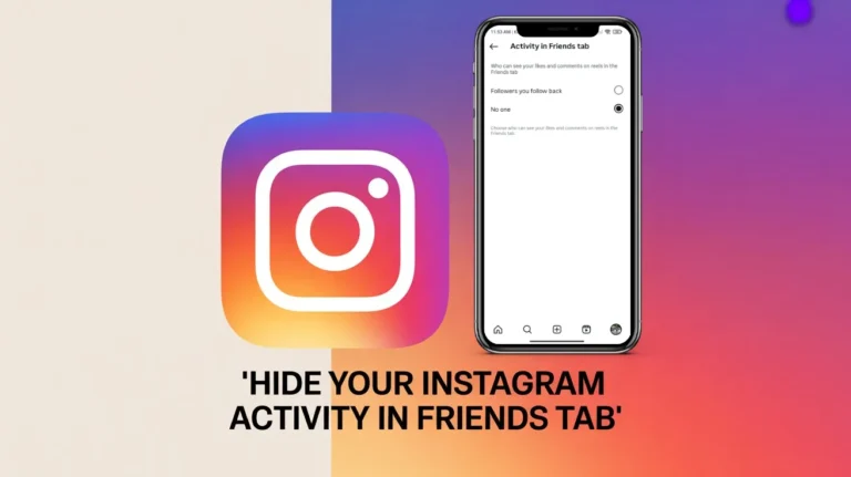 Hide Your Like and Comments Activity in Instagram’s Friends Tab